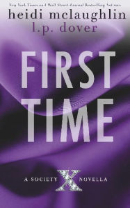 Title: First Time, Author: L. P. Dover