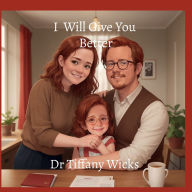 Mobi ebook download free I Will Give You Better in English by Tiffany Wicks