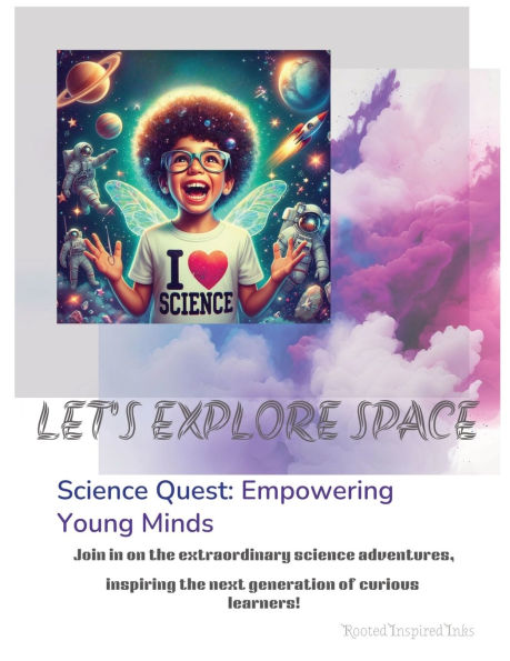 Let's Explore Space: Science Quest: Empowering Young Minds