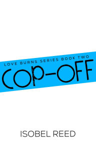 Title: Cop-Off, Author: Isobel Reed