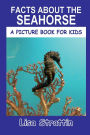 Facts About the Seahorse