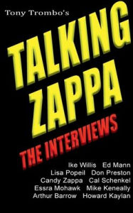 Title: Talking Zappa: The interviews, Author: Tony Trombo