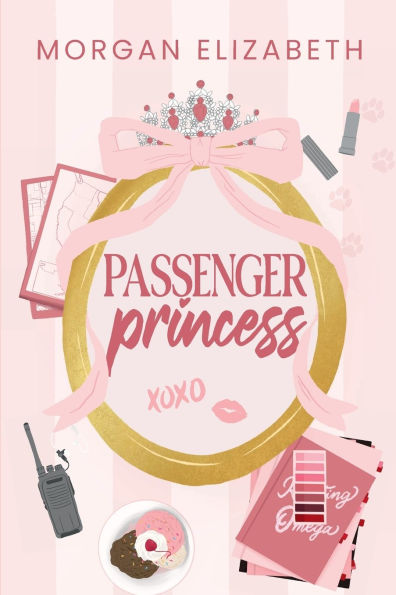 Passenger Princess: A Grumpy Sunshine Bodyguard Pageant Queen Romance