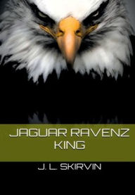 Download italian books kindle Jaguar Ravenz King by J. L. Skirvin