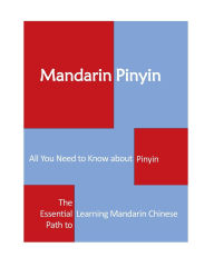 Title: Mandarin Pinyin: The Essential Path to Learning Mandarin Chinese, Author: JoJo Yang