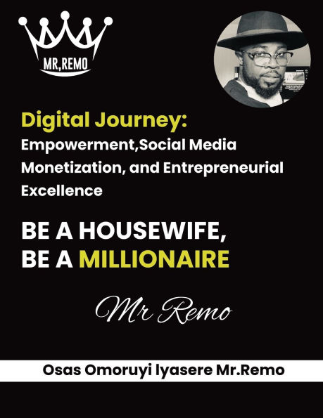 Digital Journey: Empowerment,Social Media Monetization, and Entrepreneurial Excellence