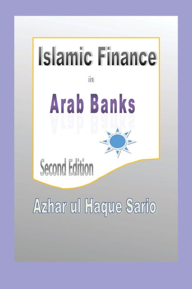 Islamic Finance Arab Banks: Second Edition