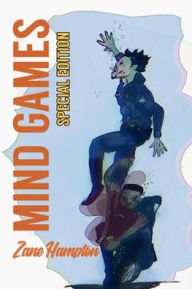 Title: Mind Games: Two Cops, One Superhero Gone Rogue... A World Full of Trouble, Author: Zane Hampton