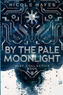 By the Pale Moonlight: Vast Collective Book II