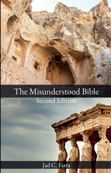 The Misunderstood Bible: Second Edition