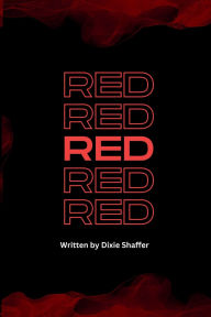 Title: Red, Author: Dixie Shaffer