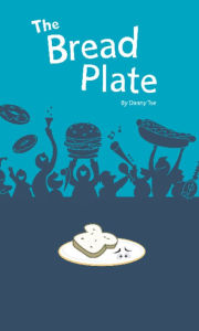 Title: The Bread Plate, Author: Danny Tse