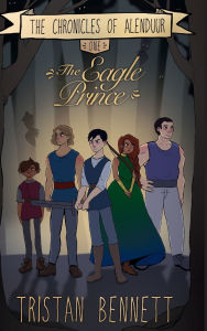 Title: THE EAGLE PRINCE, Author: Tristan Bennett