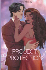 Title: Project Protection, Author: Aiyana Mccoy