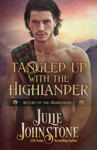 Title: Tangled Up with the Highlander, Author: Julie Johnstone