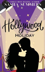 Title: Hollywood Holiday, Author: Sasha Summers