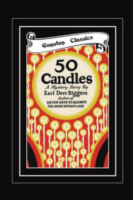 Title: 50 CANDLES, Author: Earl Derr Biggers