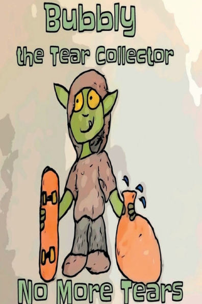 Bubbly The Tear Collector- No More Tears