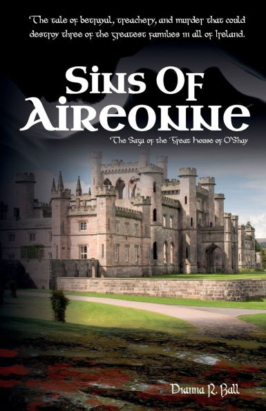 Sins of Aireonne: the Saga Great House O'Shay