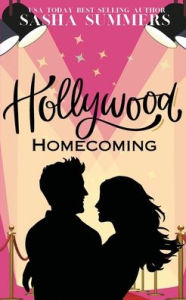 Title: Hollywood Homecoming, Author: Sasha Summers