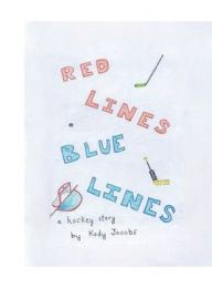 Title: Red Lines, Blue Lines, Author: Kody Jacobs