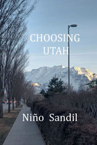 Free download books in greek Choosing Utah by NIïO SANDIL (English literature)