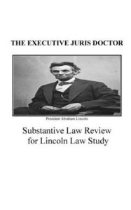 Title: The Executive Juris Doctor: Become a Lincoln Lawyer, Author: Shane Irvine