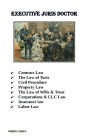 Executive Juris Doctor: Business Law for Professionals and Entrepreneurs