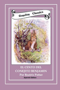 Title: EL CENTO DEL CONEJITO BENJAMIN: Spanish Edition, Author: Beatrix Potter