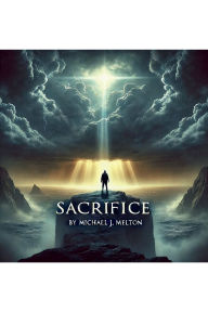 Title: SACRIFICE, Author: Michael J. Melton