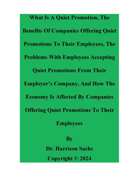 What Is A Quiet Promotion And The Benefits Of Companies Offering Promotions To Their Employees