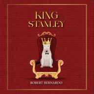 Title: King Stanley, Author: Robert Bernardo