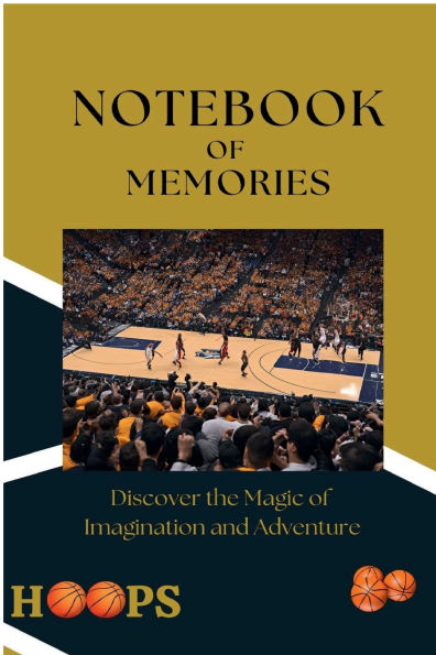 NOTEBOOK OF MEMORIES