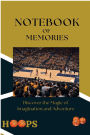 NOTEBOOK OF MEMORIES
