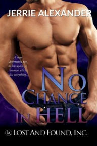 Title: No Chance in Hell, Author: Jerrie Alexander