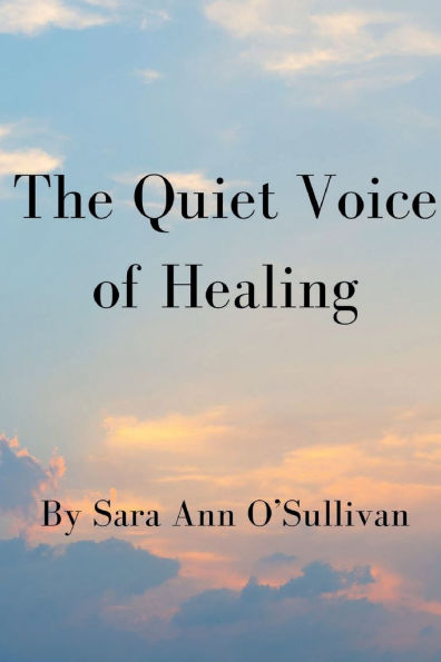 The Quiet Voice of Healing