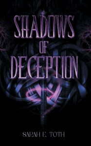 Title: Shadows of Deception, Author: Sarah E. Toth