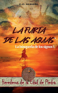 Title: La Furia de las Aguas: La bï¿½squeda de los signos 1, Author: Cristina Rebiere