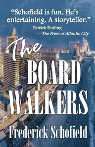 Title: The Boardwalkers, Third Edition, Author: Frederick Schofield