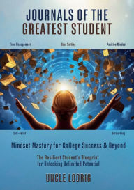 Title: -JOURNALS OF THE GREATEST STUDENT-, Author: Abraham Loorig