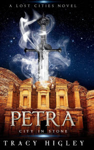 Title: Petra: City in Stone:, Author: Tracy Higley