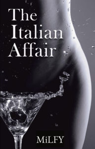 Title: The Italian Affair, Author: MiLFY