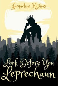 Title: Look Before You Leprechaun, Author: Jacqueline Mathias