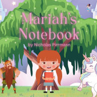 Title: Mariah's Notebook, Author: Nick Pirrmann