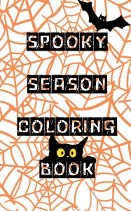 Title: Spooky Season Coloring Book, Author: Elliot Grey