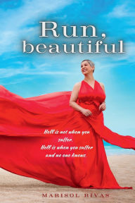 Title: Run beautiful, Author: Marisol Rivas