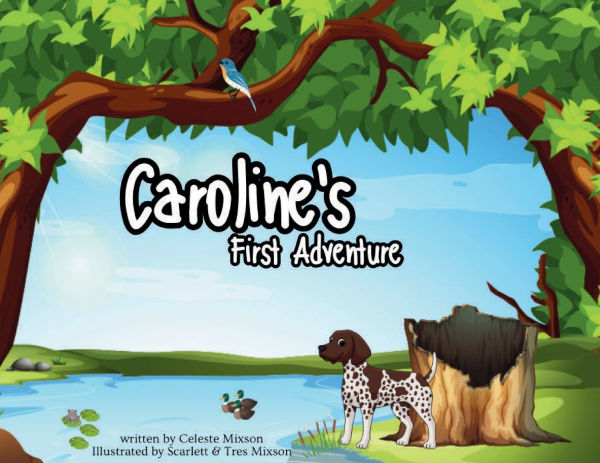 Caroline's First Adventure