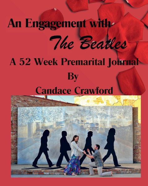 An Engagement with The Beatles: A 52 Week Premarital Journal