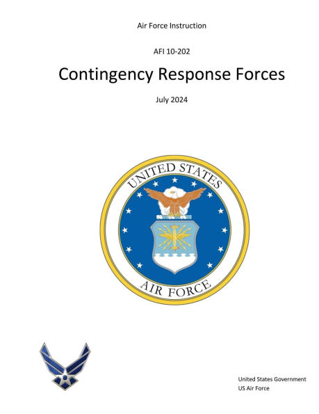 Air Force Instruction AFI 10-202 Operations: Contingency Response Forces July 2024: