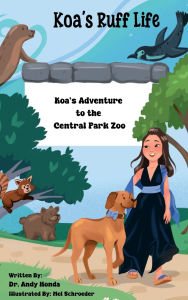 Title: Koa's Adventure to the Central Park Zoo, Author: Andy Honda